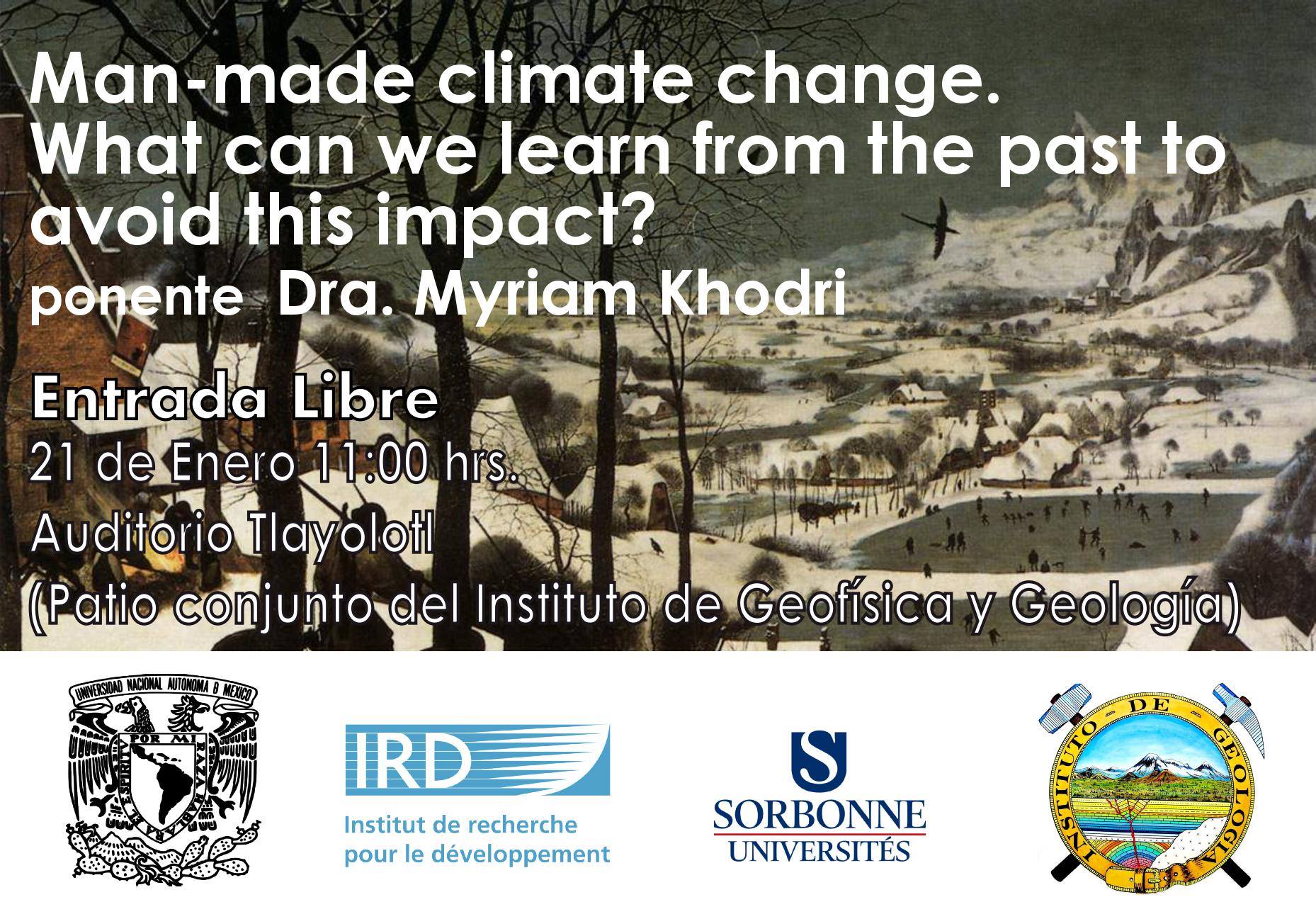 Conferencia Man-made climate change. What can we learn from the past to avoid the worst impact?