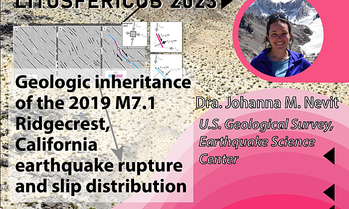 Seminario: Geologic inheritance of the 2019 M7.1 Ridgecrest, California earthquake rupture and slip distribution